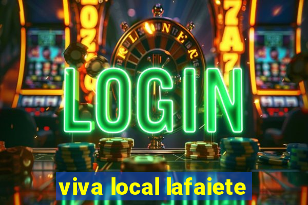 viva local lafaiete